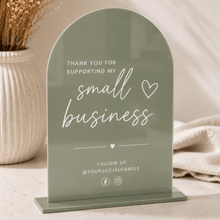 Load image into Gallery viewer, A5 Acrylic Arch Market Stall Business Sign , thank you for supporting my small business with social media handl- Love and Labels