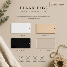 Load image into Gallery viewer, Blank Acrylic / Wooden Tags (No Label) 50cm x 90cm - Love and Labels
