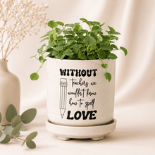 Load image into Gallery viewer, Teacher Gift Decal | Without Teachers We Wouldn’t Know Love - Love and Labels