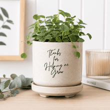 Load image into Gallery viewer, Thanks for helping me grow Decal - Love and Labels