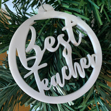 Load image into Gallery viewer, Best Teacher Christmas Baubles, Teacher gifts at christmas - Love and Labels
