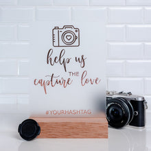 Load image into Gallery viewer, Capture the Moment Sign,acrylic wedding signage, signage for wedding, - love and labels
