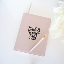 Load image into Gallery viewer, Black Teacher Mode Off sticker for notebooks, planners and teacher appreciation gifts.