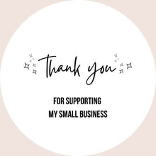 Load image into Gallery viewer, Thank you for supporting my small business Stickers - Love and Labels
