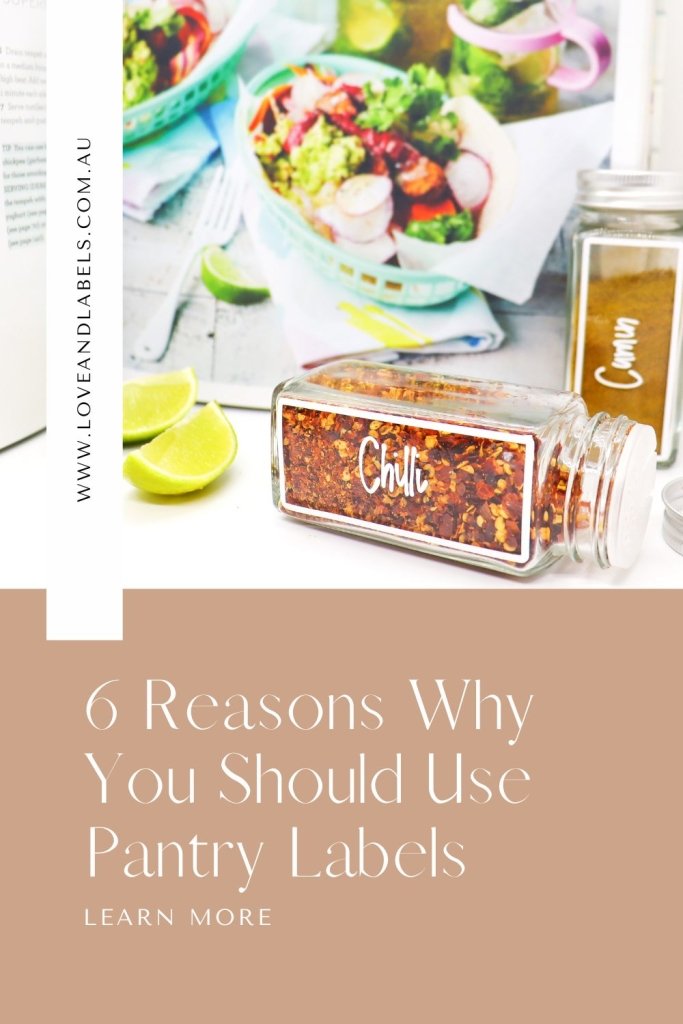 6 Reasons Why You Should Use Pantry Labels Love and Labels