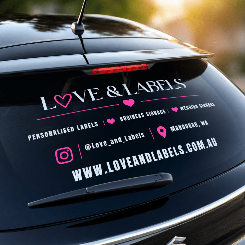 Custom Business Rear Window Sign | Vehicle Signage Australia – Love and ...