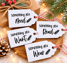 Load image into Gallery viewer, Gift Tags | Something You Want, Need, Read, Wear - Love and Labels
