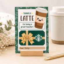 Load image into Gallery viewer, Teacher Coffee Gift Card Holder - Love and Labels
