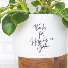 Load image into Gallery viewer, Thank you for helping me grow sticker - Love and Labels
